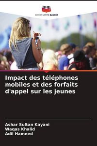 Produktbild: Impact des t&eacute;l&eacute;phones mobiles et des forfaits d'appel sur les jeunes