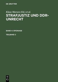 Produktbild: Strafjustiz und DDR-Unrecht. Band 4: Spionage. Teilband 2