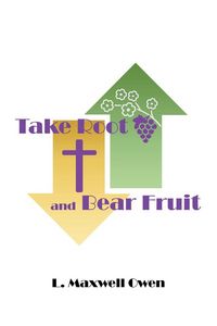 Produktbild: Take Root and Bear Fruit