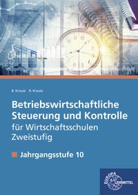 Produktbild: Betriebswirtschaftliche Steuerung und Kontrolle f. Wirtschaftsschulen Zweistufig