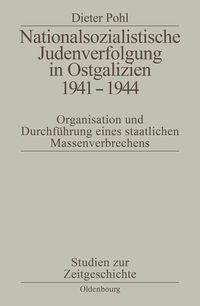 Produktbild: Nationalsozialistische Judenverfolgung in Ostgalizien 1941-1944