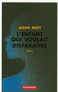 Produktbild: L'enfant qui voulait dispara&icirc;tre ou Les aventures absolument