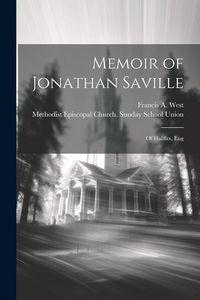Produktbild: Memoir of Jonathan Saville; of Halifax, Eng