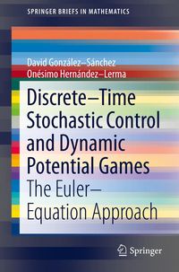 Produktbild: Discrete&ndash;Time Stochastic Control and Dynamic Potential Games