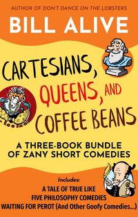 Produktbild: Cartesians, Queens, and Coffee Beans: A Three-Book Bundle of Zany Short Comedies