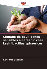 Produktbild: Clonage de deux g&egrave;nes sensibles &agrave; l'arsenic chez Lysinibacillus sphaericus