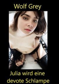 Produktbild: Julia wird eine devote Schlampe