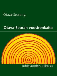 Produktbild: Otava-Seuran vuosirenkaita