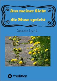Produktbild: Aus meiner Sicht die Muse spricht