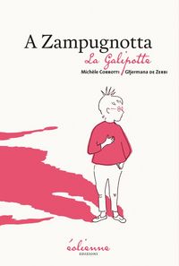 Produktbild: A zampugnotta la galipotte