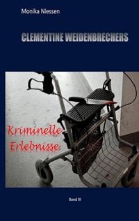 Produktbild: Clementine Weidenbrechers kriminelle Erlebnisse
