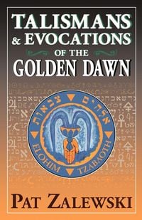 Produktbild: Talismans & Evocations of the Golden Dawn