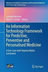 Produktbild: An Information Technology Framework for Predictive, Preventive and Personalised Medicine