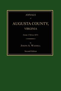 Produktbild: Annals of Augusta County, Virginia, from 1726 to 1871