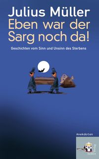 Produktbild: Eben war der Sarg noch da!