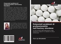 Produktbild: Potenziali problemi di professionalit&agrave; nell'hockey olandese