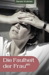 Produktbild: Die Faulheit der Frauen