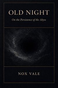 Produktbild: Old Night: On the Persistence of the Abyss