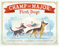 Produktbild: McCullough, J: Champ and Major: First Dogs