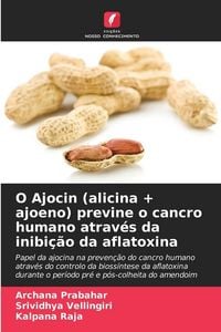 Produktbild: O Ajocin (alicina + ajoeno) previne o cancro humano atrav&eacute;s da inibi&ccedil;&atilde;o da aflatoxina