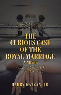 Produktbild: The Curious Case of the Royal Marriage