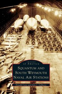Produktbild: Squantum and South Weymouth Naval Air Stations