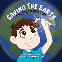 Produktbild: Saving the Earth - One Straw at a Time