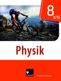 Produktbild: Physik &ndash; Realschule Bayern / Physik Realschule Bayern 8 II/III