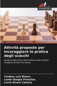 Produktbild: Attivit&agrave; proposte per incoraggiare la pratica degli scacchi