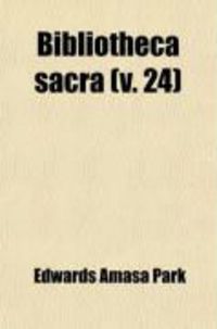 Produktbild: Bibliotheca Sacra (Volume 24)