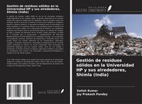 Produktbild: Gesti&oacute;n de residuos s&oacute;lidos en la Universidad HP y sus alrededores, Shimla (India)