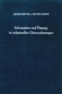 Produktbild: Information und Planung in industriellen Unternehmungen.