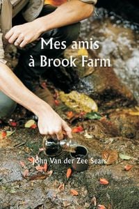 Produktbild: Mes amis &agrave; Brook Farm