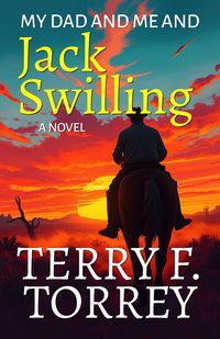Produktbild: My Dad and Me and Jack Swilling