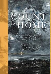 Produktbild: The Count is Home: The Development of August Strindberg's Miss Julie, from First Rehearsal to Opening Performance by the Saint Albans Rep