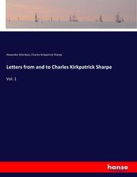 Produktbild: Letters from and to Charles Kirkpatrick Sharpe