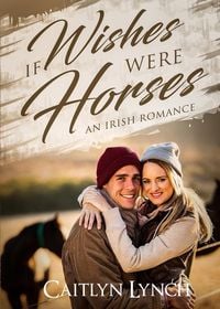 Produktbild: If Wishes Were Horses