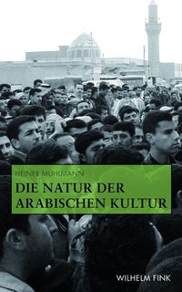 Produktbild: Die Natur der arabischen Kultur