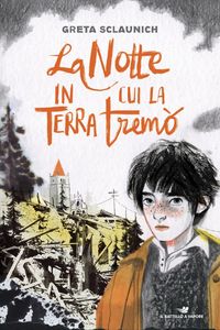 Produktbild: La notte in cui la terr&agrave; trem&ograve;