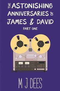 Produktbild: The Astonishing Anniversaries of James and David, Part One