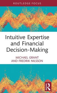 Produktbild: Intuitive Expertise and Financial Decision-Making