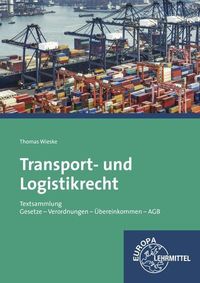 Produktbild: Wieske, T: Transport-/ Logistikrecht Textsammlung
