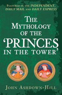 Produktbild: The Mythology of the 'Princes in the Tower'
