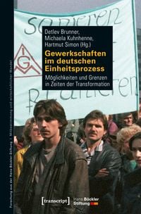 Bild vom Artikel Gewerkschaften im deutschen Einheitsprozess vom Autor Detlev Brunner