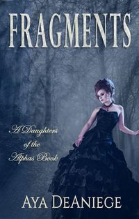 Produktbild: Fragments (Daughters of the Alphas, #2)