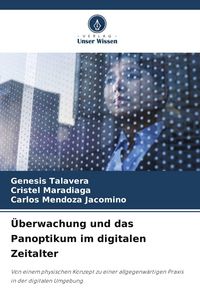 Produktbild: &Uuml;berwachung und das Panoptikum im digitalen Zeitalter