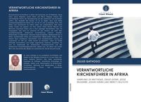 Produktbild: Verantwortliche Kirchenf&uuml;hrer in Afrika