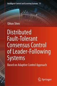 Produktbild: Distributed Fault-Tolerant Consensus Control of Leader-Following Systems
