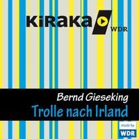 Bild vom Artikel Kiraka, Die Trolle nach Irland vom Autor Bernd Gieseking