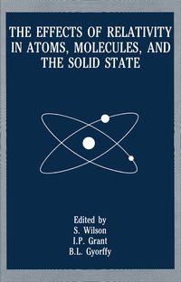 Produktbild: The Effects of Relativity in Atoms, Molecules, and the Solid State